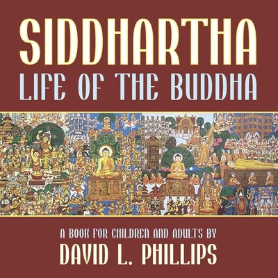 Siddhartha: Life of the Buddha by Sayadaw, Venerable Sitagu