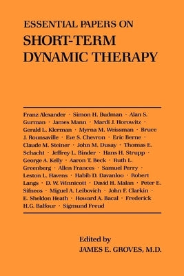 Essential Papers on Short-Term Dynamic Therapy by M. D., James E. Groves