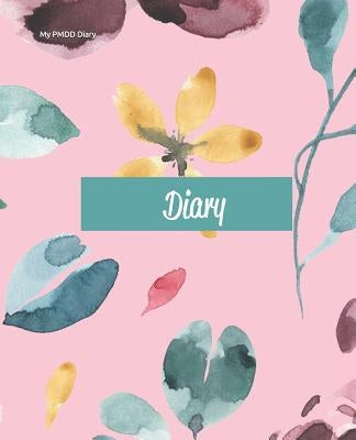 My PMDD Diary by Motyka, Natasha