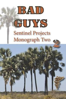 Bad Guys: Monograph Two by Dovey, John