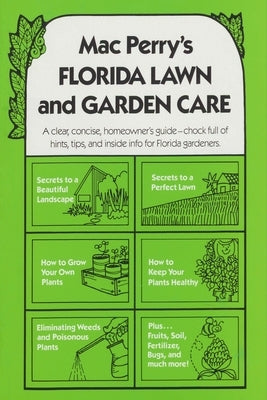 Mac Perry's Florida Lawn and Garden Care by Perry, Mac