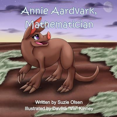 Annie Aardvark, Mathematician by Kinney, Davina VIV