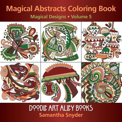 Magical Abstracts Coloring Book: Magical Designs by Snyder, Samantha
