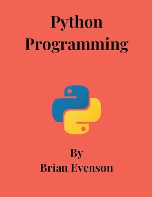 Python Programming by Evenson, Brian