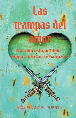 Las trampas del amor by Puerta, Miguel Angel