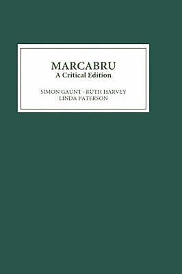 Marcabru: A Critical Edition by Gaunt, Simon