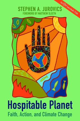 Hospitable Planet: Faith, Action, and Climate Change by Jurovics, Stephen A.