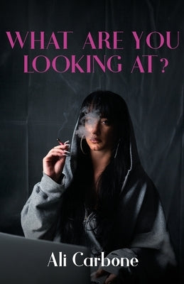 What Are You Looking At? by Carbone, Ali
