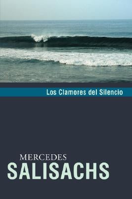 Los Clamores del Silencio by Salisachs, Mercedes