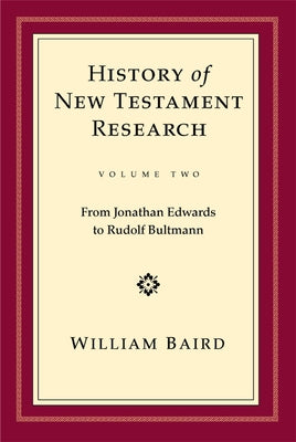 History of NT Research Vol 2 by Baird, William