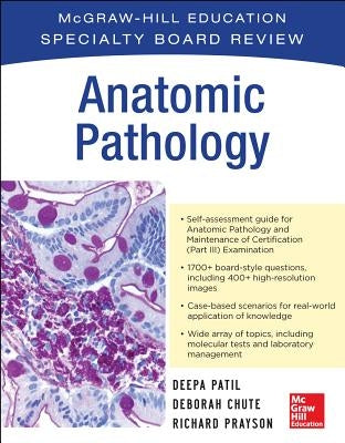 McGraw-Hill Specialty Board Review Anatomic Pathology by Patil, Deepa