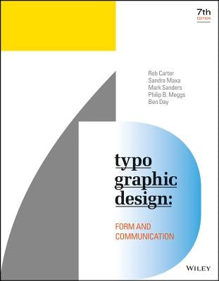 Typographic Design: Form and Communication by Carter, Rob