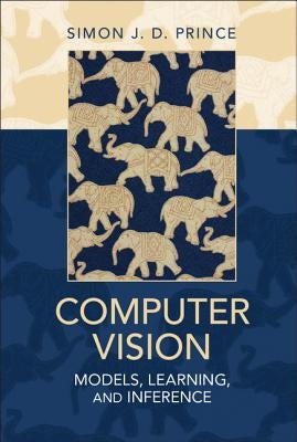 Computer Vision by Prince, Simon J. D.