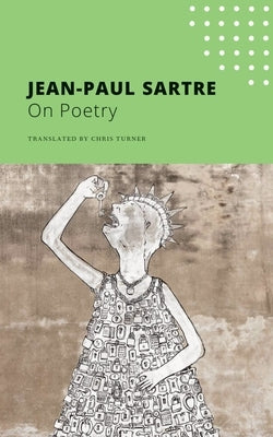 On Poetry by Sartre, Jean-Paul