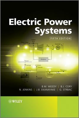 Electric Power Systems 5e by Weedy, B. M.