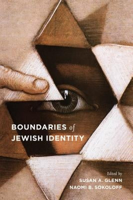 Boundaries of Jewish Identity by Glenn, Susan A.