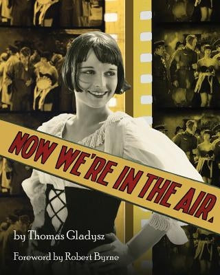 Now We're in the Air by Byrne, Robert