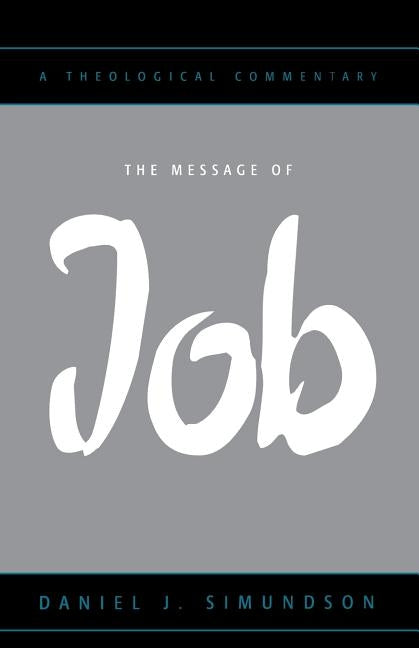 Message of Job by Simundson, Daniel J.