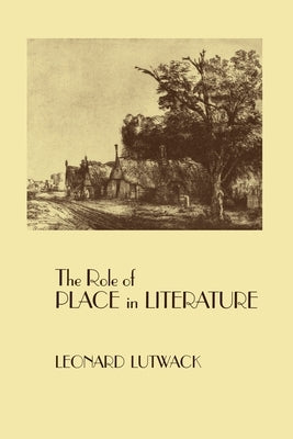 The Role of Place in Literature by Lutwack, Leonard