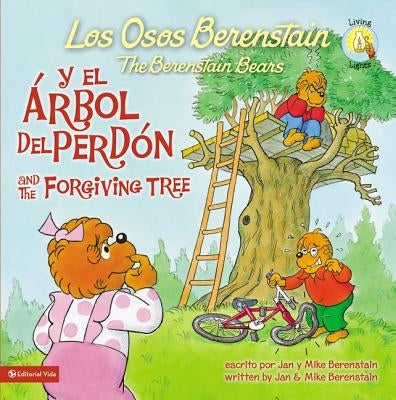 Los Osos Berenstain Y El Árbol del Perdón / And the Forgiving Tree by Berenstain