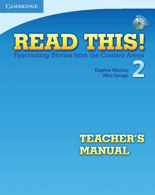 Read This! Level 2 Teacher's Manual: Fascinating Stories from the Content Areas [With CD (Audio)] by Mackey, Daphne
