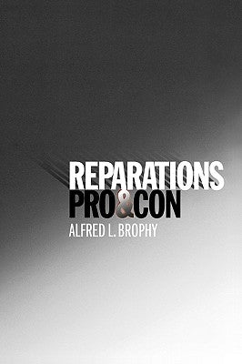 Reparations: Pro & Con by Brophy, Alfred L.