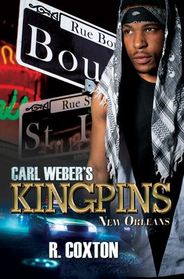 Carl Weber's Kingpins: New Orleans by Coxton, Randy
