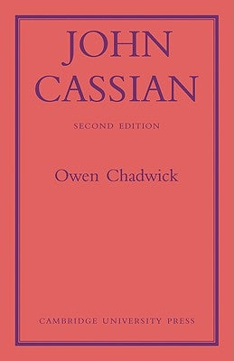 John Cassian by Chadwick, Owen
