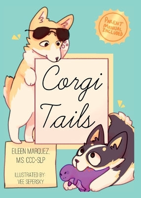 Corgi Tails by Marquez, Eileen