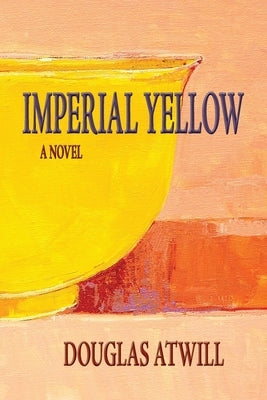 Imperial Yellow by Atwill, Douglas