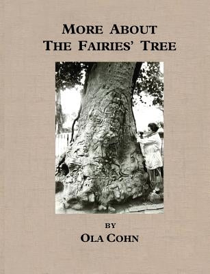 More About The Fairies Tree by Cohn, Ola