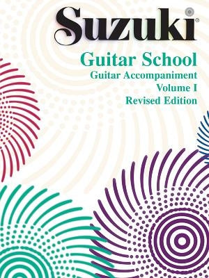 Suzuki Guitar School, Vol 1: Guitar Acc. by Longay, Frank