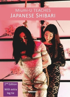 Miumi-U Teaches Japanese Shibari by U, Miumi-