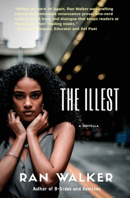 The Illest: A Novella by Walker, Ran