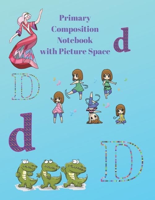 Primary Composition Notebook with Picture Space: Practice Papers for Elementary and Preschool Children by Vidale, Ruthie a.