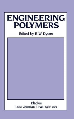 Engineering Polymers by Dyson, R. W.