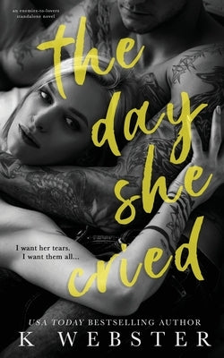 The Day She Cried by Webster, K.