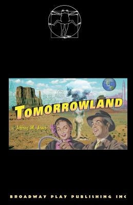 Tomorrowland by Jones, Jeffrey M.