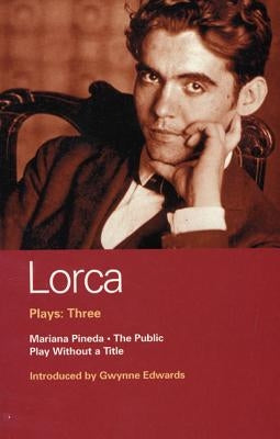 Lorca Plays: Three by Various