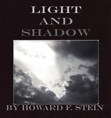 Light and Shadow by Stein, Howard