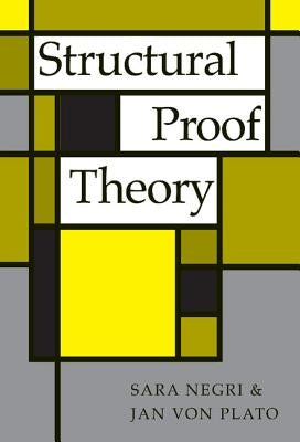 Structural Proof Theory by Negri, Sara