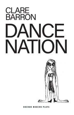 Dance Nation by Barron, Clare