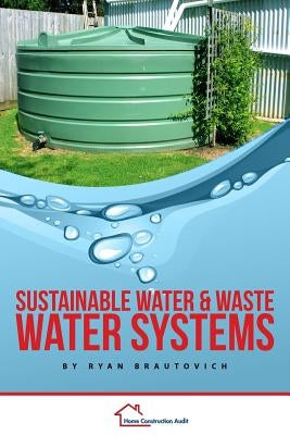 Sustainable Water and Waste Water Systems by Brautovich, Ryan