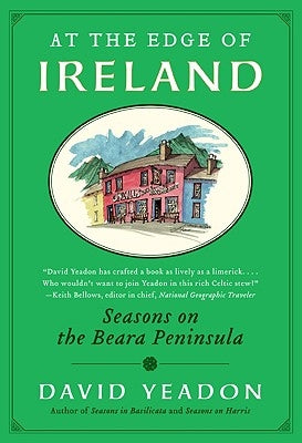 At the Edge of Ireland: Seasons on the Beara Peninsula by Yeadon, David