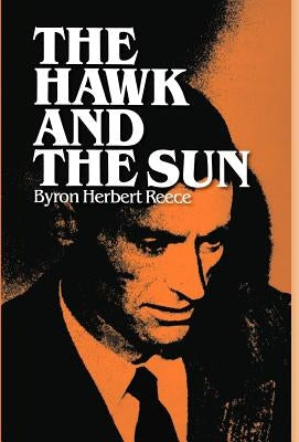 The Hawk and the Sun by Reece, Byron Herbert