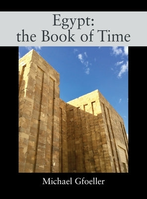 Egypt: the Book of Time by Gfoeller, Michael