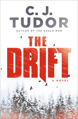 The Drift by Tudor, C. J.