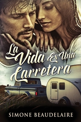 La Vida Es Una Carretera by Beaudelaire, Simone