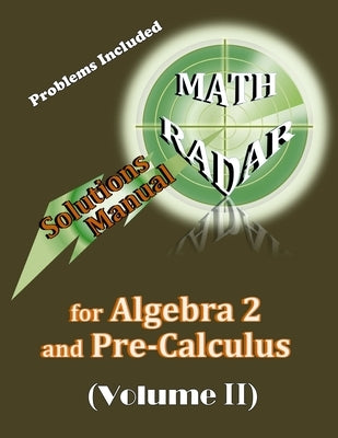 Solutions Manual for Algebra 2 and Pre-Calculus (Volume II) by Kang, Aejeong