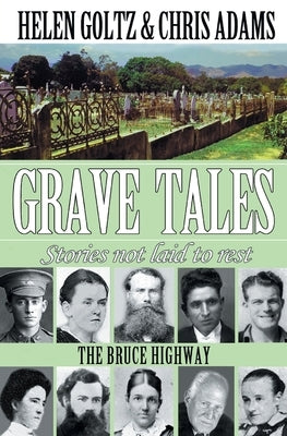 Grave Tales: Bruce Highway by Goltz, Helen